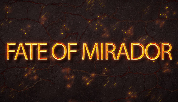 THE FATE OF MIRADOR CHAPTER ONE