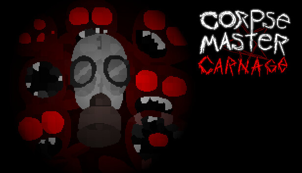 Corpse Master Carnage