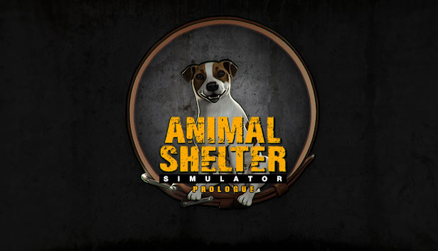 Animal Shelter: Prologue