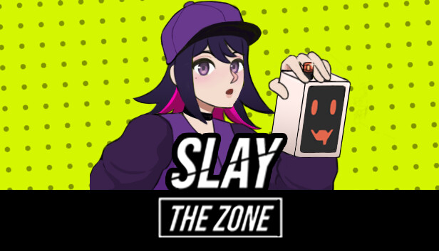 Slay The Zone