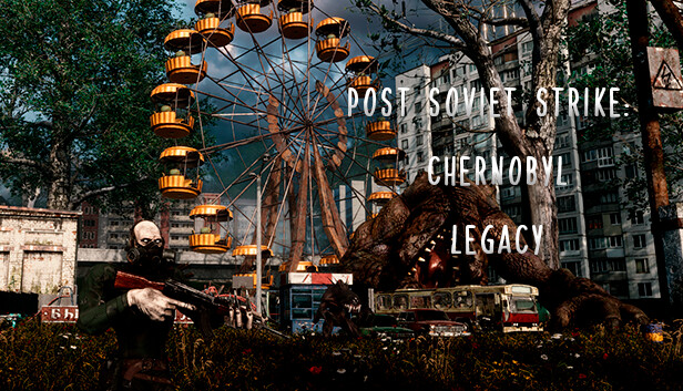 Post Soviet Strike: Chernobyl Legacy