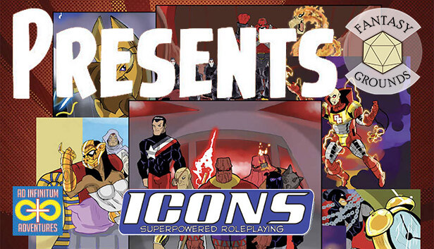 Fantasy Grounds - ICONS Presents