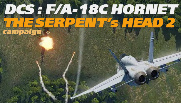 DCS: F/A-18C Hornet The Serpent's Head 2 Campaign