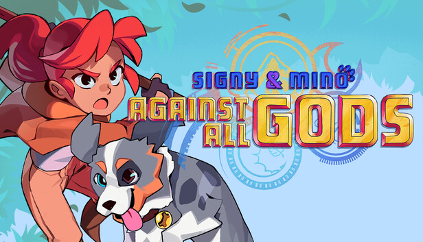 Signy & Mino: Against All Gods