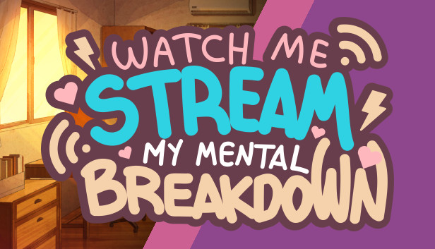 Watch Me Stream My Mental Breakdown