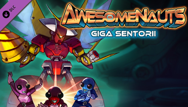 Awesomenauts - Giga Sentorii Skin