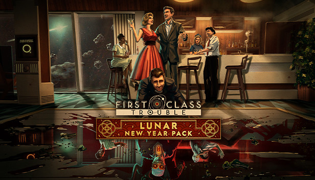 First Class Trouble Lunar New Year Pack