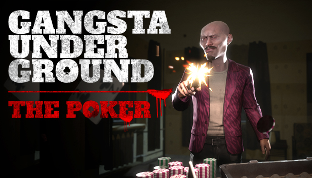 Gangsta Underground : The Poker