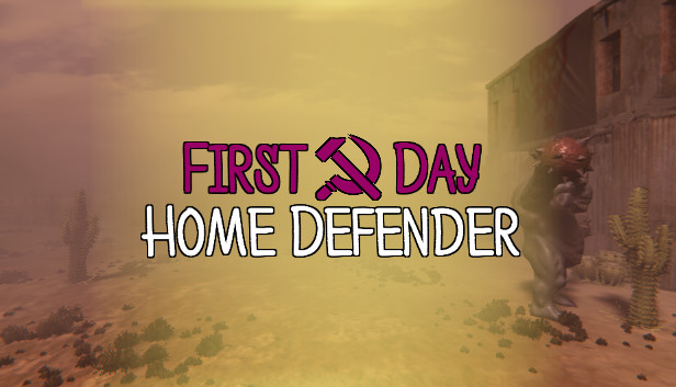 First Day: Home Defender