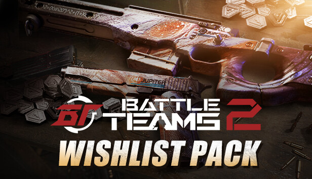 [Global] Battle Teams 2 - Wishlist Pack