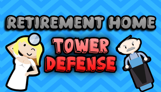 Retirement Home Tower Defense