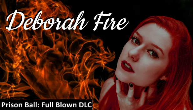 Prison Ball - Playable Character: Deborah Fire