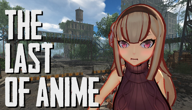 The Last Of Anime