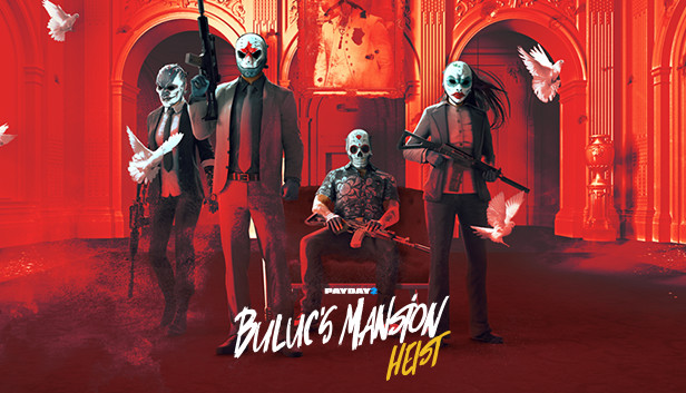 PAYDAY 2: Buluc's Mansion Heist