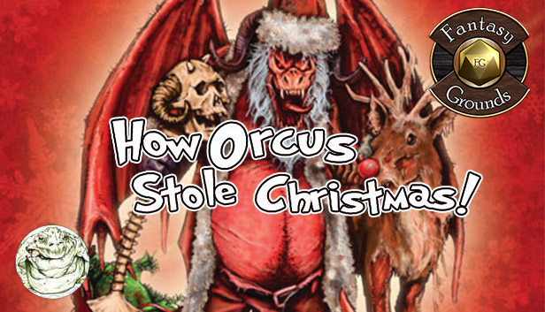 Fantasy Grounds - How Orcus Stole Christmas (5E)