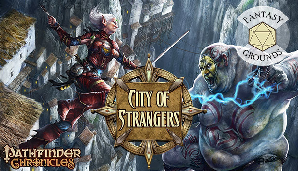 Fantasy Grounds - Pathfinder RPG - Chronicles: City of Strangers