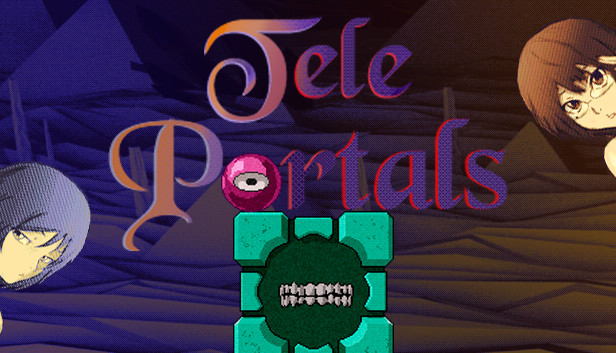 Teleportals. I swear it's a nice game