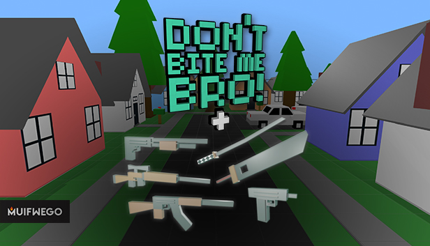 Don't Bite Me Bro! - Weapon Pack 1