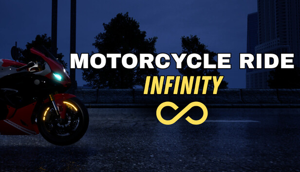 Motorcycle Ride: Infinity
