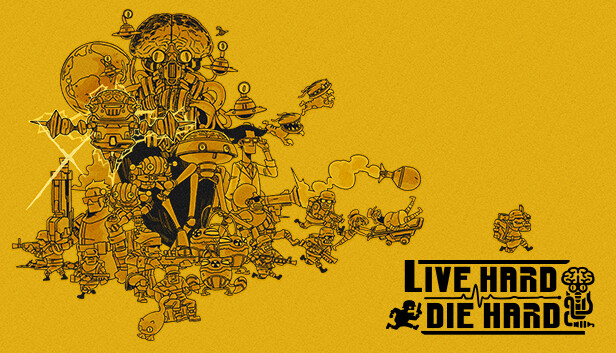 Live Hard, Die Hard