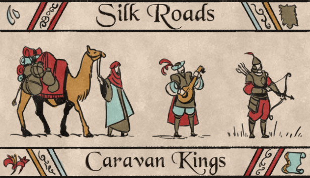 Silk Roads: Caravan Kings