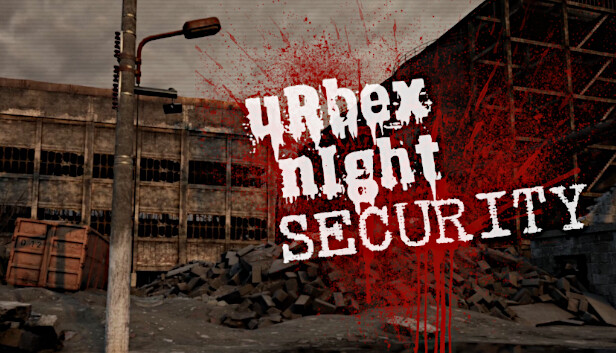 Urbex Night Security