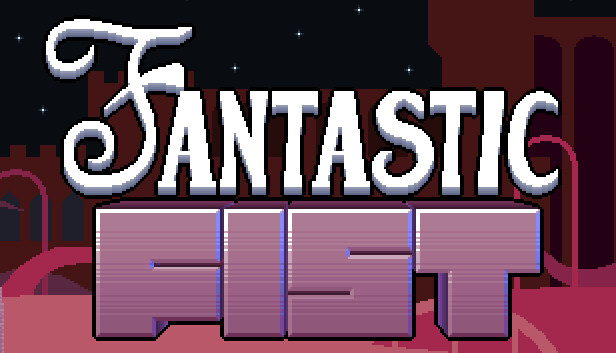 Fantastic Fist