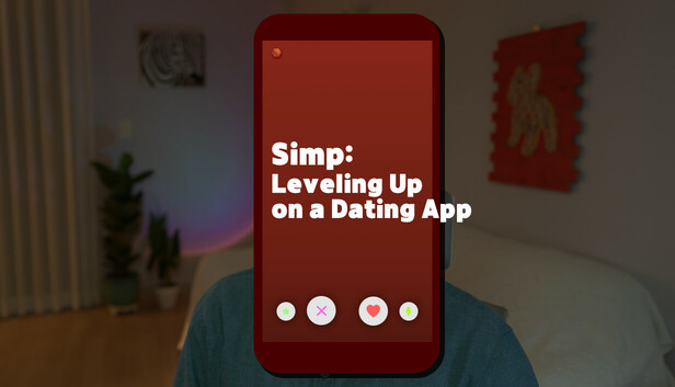 Simp: Leveling Up on a Dating App