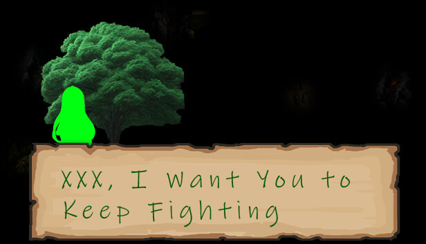 XXX, I Want You to Keep Fighting