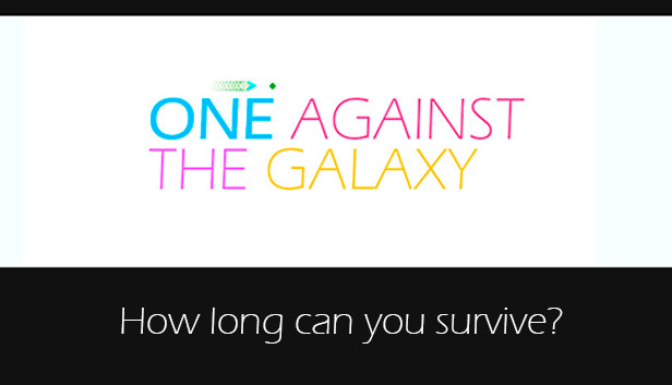 One Against The Galaxy