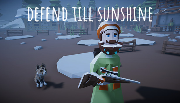 Defend Till Sunshine