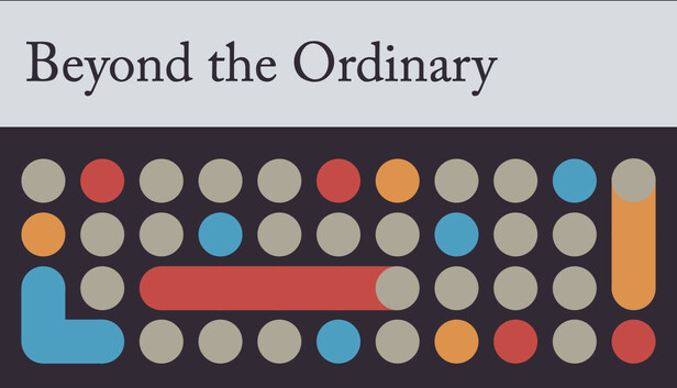 Beyond the Ordinary