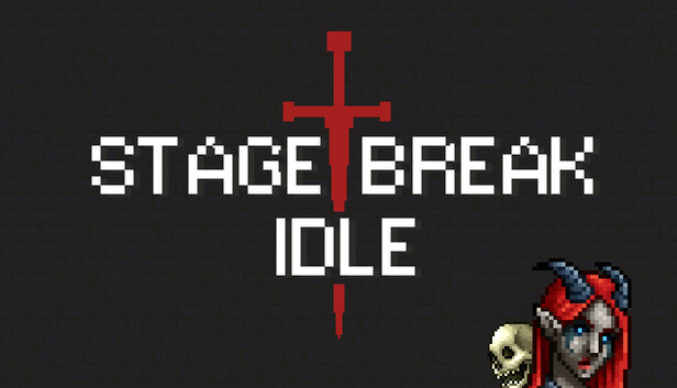 Stage Break Idle