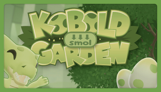 Smol Kobold Garden