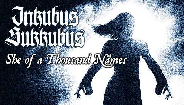 Inkubus Sukkubus - She of a Thousand Names