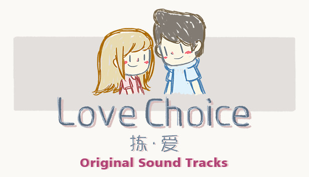 "LoveChoice - Original Sound Track"