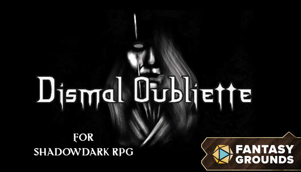 Fantasy Grounds - Dismal Oubliette for Shadowdark RPG