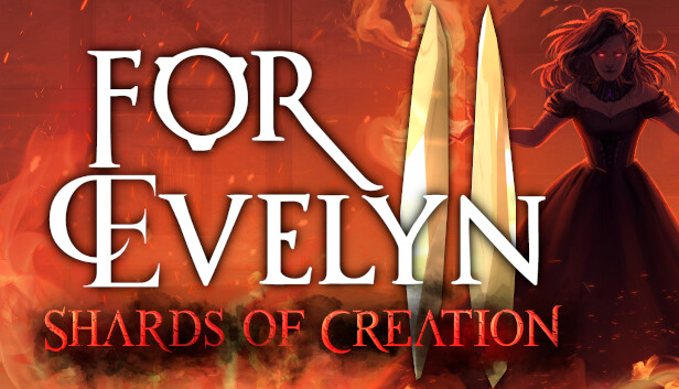For Evelyn II - Shards of Creation