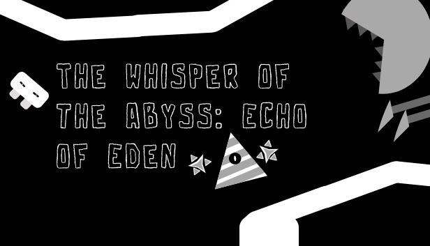 The Whisper of the Abyss: Echo of Eden
