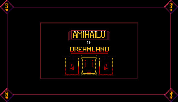 Amihailu in Dreamland