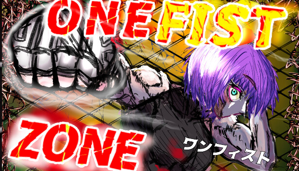 ワンフィスト・ゾーン　ONEFISTZONE