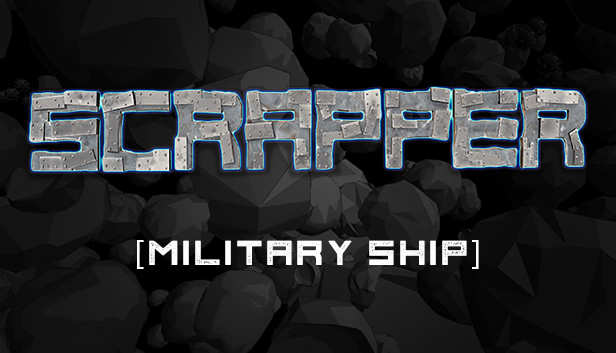 Scrapper - Military Ship Set