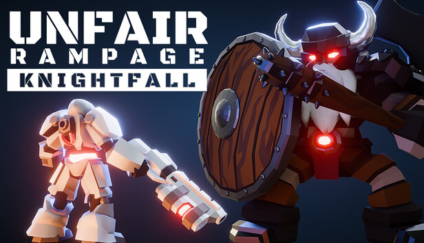 Unfair Rampage: Knightfall