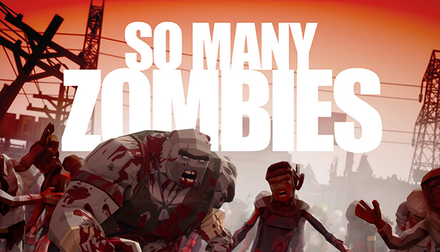 So Many Zombies