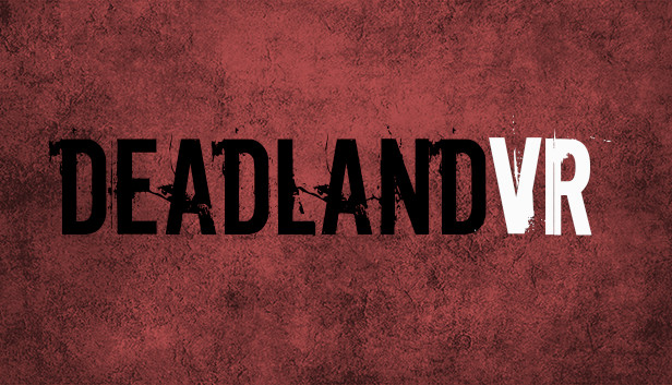 DeadlandVR : Action Shooter FPS