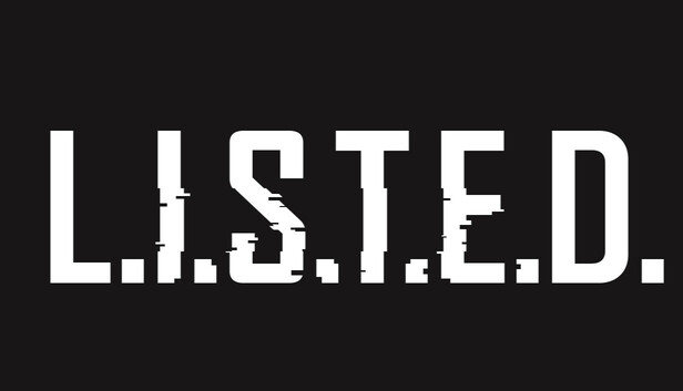 L.I.S.T.E.D.