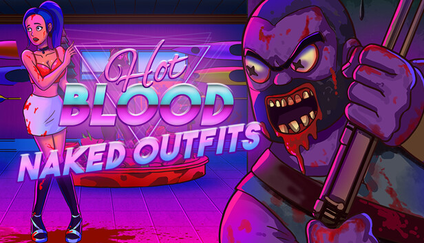 Hot Blood - Naked Outfits