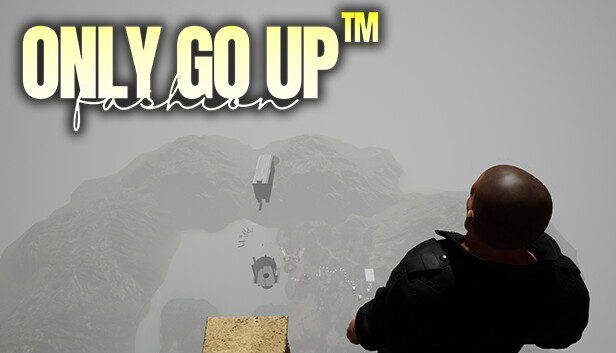 Only go up™