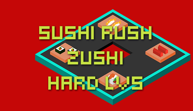Sushi Rush Zushi Hard Lv5