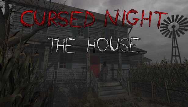 CURSED NIGHT - The House